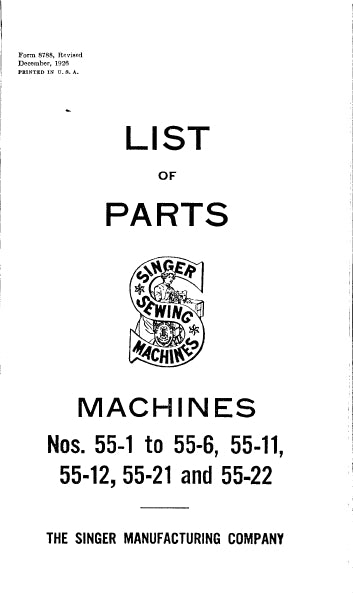 SINGER 55-1 55-2 55-3 55-4 55-5 55-6 55-11 55-12 55-21 55-22 SEWING MACHINE LIST OF PARTS 121 PAGES ENG