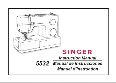 SINGER 5532 SEWING MACHINE MAQUINA DE COSER MACHINE A COUDRE INSTRUCTION BOOK MANUAL DE INSTRUCCIONES MANUEL D'INSTRUCTIONS 67 PAGES ENG ESP FRANC