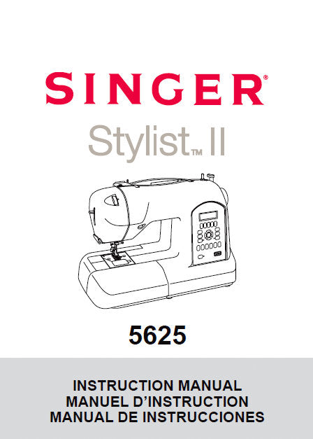 SINGER 5625 STYLIST II SEWING MACHINE INSTRUCTION MANUAL 96 PAGES ENG FRANC ESP