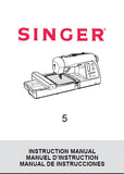 SINGER 5 SEWING MACHINE MACHINE A COUDER MAQUINA DE COSER INSTRUCTION MANUAL MANUEL D'INSTRUCTION MANUAL DE INSTRUCCIONES 136 PAGES ENG FRANC ESP