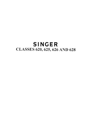 SINGER 620 625 626 628 SEWING MACHINE SERVICE MANUAL 26 PAGES ENG