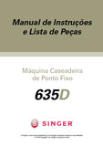 SINGER 635D MAQUINA CASEADEIRA DE PONTO FIXO MANUAL DE INSTRUCOES 65 PAGINA PT