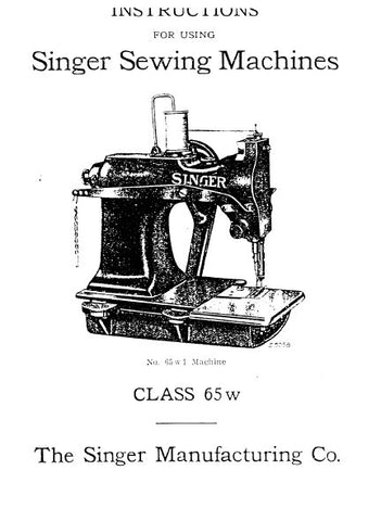 SINGER 65W1 65W2 CLASS 65W SEWING MACHINE INSTRUCTIONS 11 PAGES ENG