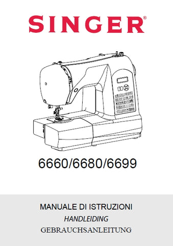 SINGER 6660 6680 6699 SEWING MACHINE NAHMASCHINE MANUALE DI ISTRUZIONI/HANDLEIDING/GEBRAUCHSANLEITUNG 84 SEITE ITAL NL DEUT