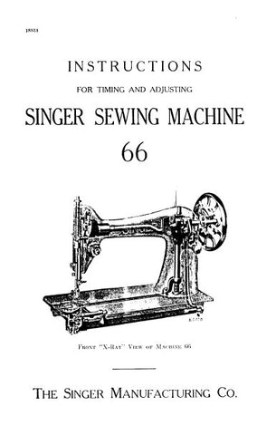 SINGER 66 SEWING MACHINE INSTRUCTIONS FOR TIMING AND ADJUSTING 7 PAGES ENG