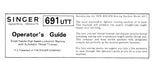 SINGER 691UTT SEWING MACHINE OPERATORS GUIDE 12 PAGES ENG