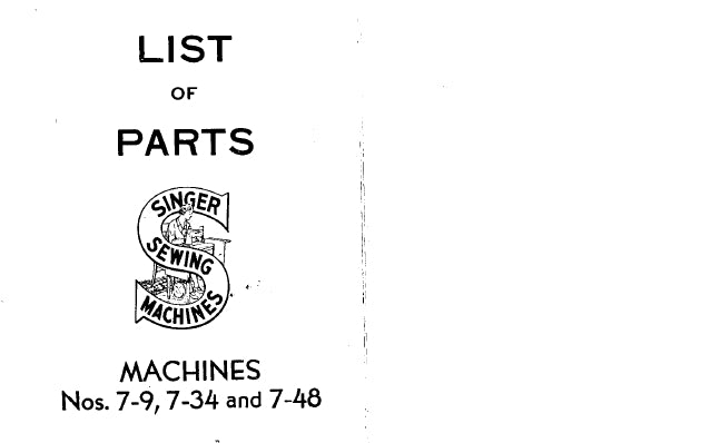 SINGER 7-9 7-34 7-48 SEWING MACHINE LIST OF PARTS 44 PAGES ENG