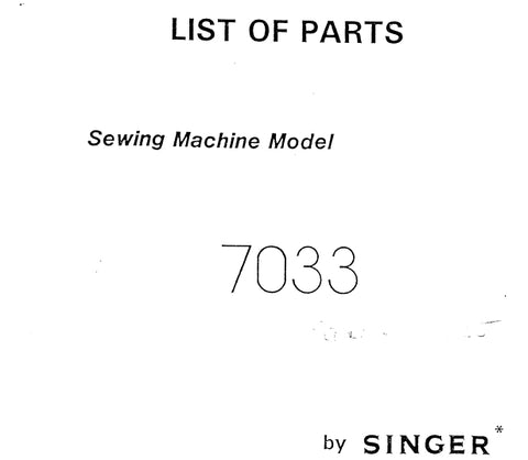 SINGER 7033 SEWING MACHINE LIST OF PARTS 34 PAGES ENG