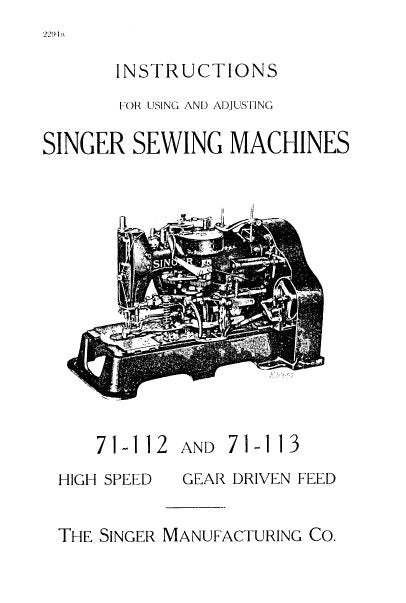 SINGER 71-112 71-113 SEWING MACHINES INSTRUCTIONS  FOR USING AND ADJUSTING 18 PAGES ENG