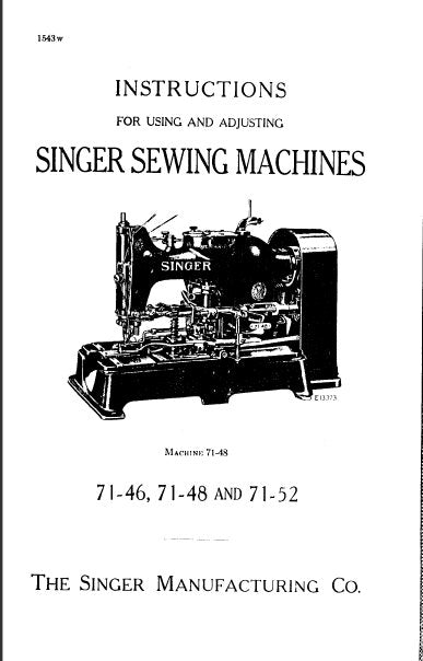 SINGER 71-46 TO 71-48 71-52 SEWING MACHINES INSTRUCTIONS  FOR USING AND ADJUSTING 19 PAGES ENG