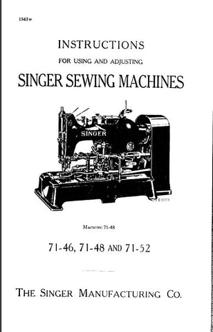 SINGER 71-46 TO 71-48 71-52 SEWING MACHINES INSTRUCTIONS  FOR USING AND ADJUSTING 19 PAGES ENG