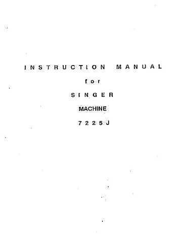 SINGER 7225J SEWING MACHINE INSTRUCTION MANUAL 11 PAGES ENG