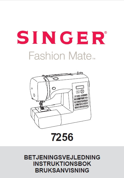 SINGER 7256 FASHION MATE SEWING MACHINE BETJENINGSVEJLEDNING INSTRUKTIONSBOK BRUKSANVISNING 76 PAGES DK SW NO