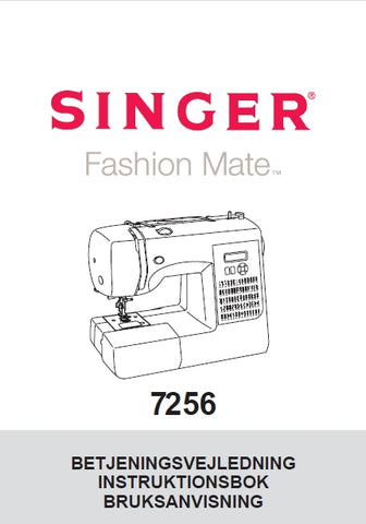 SINGER 7256 FASHION MATE SEWING MACHINE BETJENINGSVEJLEDNING INSTRUKTIONSBOK BRUKSANVISNING 76 PAGES DK SW NO