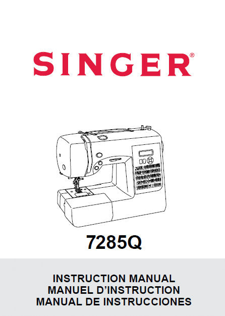 SINGER 7285Q PATCHWORK SEWING MACHINE INSTRUCTION MANUAL 84 PAGES ENG ESP FRANC