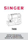 SINGER 7466 SEWING MACHINE MACHINE A COUDER MAQUINA DE COSER INSTRUCTION MANUAL MANUEL D'INSTRUCTION MANUAL DE INSTRUCCIONES 84 PAGES ENG FRANC ESP