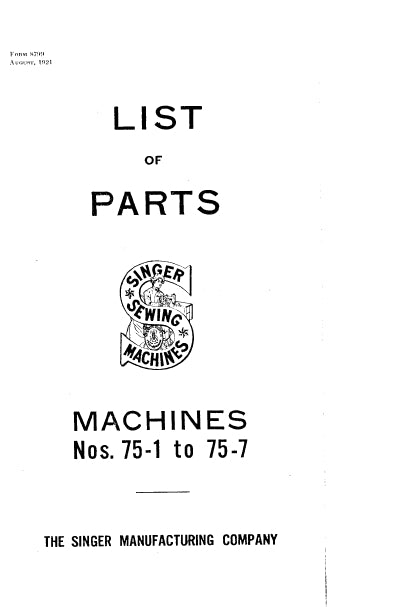 SINGER 75-1 75-2 75-3 75-4 75-5 75-6 75-7 SEWING MACHINE LIST OF PARTS 44 PAGES ENG