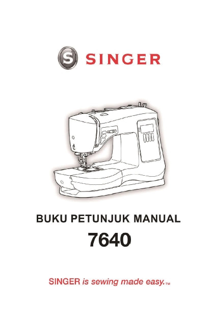 SINGER 7640 CONFIDENCE SEWING MACHINE BUKU PETUNJUK MANUAL 39 PAGES INDON