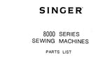 SINGER 8000 SERIES SEWING MACHINE PARTS LIST 87 PAGES ENG