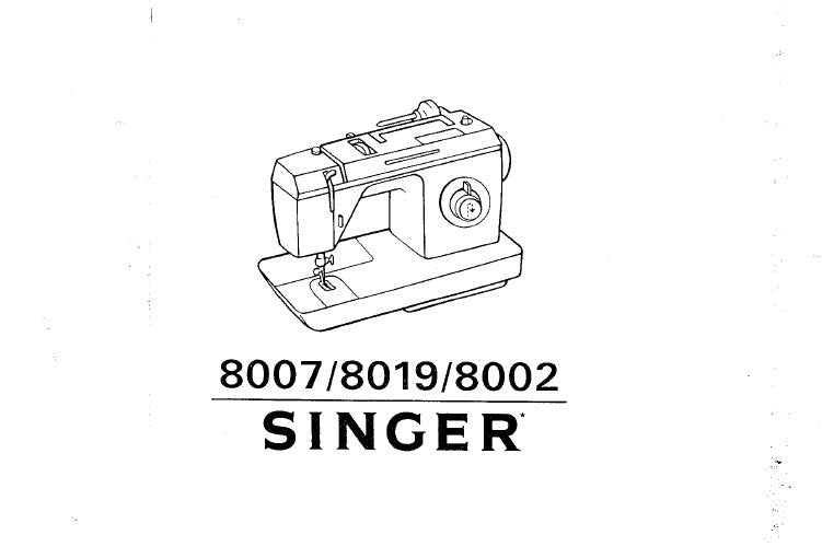 SINGER 8007 8019 8002 SEWING MACHINE INSTRUCTION MANUAL 26 PAGES ENG