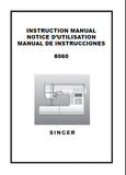 SINGER 8060 SEWING MACHINE INSTRUCTION MANUAL 108 PAGES ENG FRANC ESP