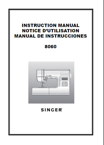 SINGER 8060 SEWING MACHINE INSTRUCTION MANUAL 108 PAGES ENG FRANC ESP