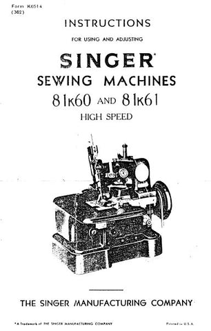 SINGER 81K60 81K61 SEWING MACHINES INSTRUCTIONS FOR USING AND ADJUSTING 8 PAGES ENG