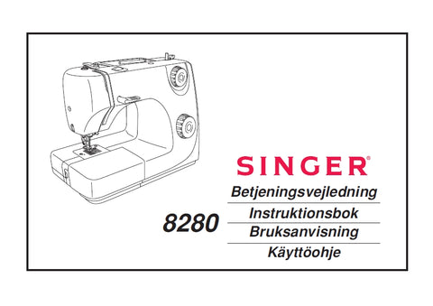 SINGER 8280 SEWING MACHINE BETJENINGSVEJLEDNING INSTRUKTIONSBOK BRUKSANVISNING KAYTTOOHHJE 86 PAGES DK SW NO FI