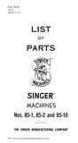 SINGER 85-1 85-2 85-10 SEWING MACHINE LIST OF PARTS 42 PAGES ENG