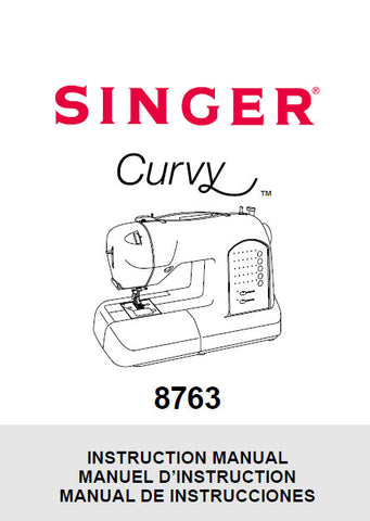 SINGER 8763 CURVY SEWING MACHINE INSTRUCTION MANUAL 68 PAGES ENG FRANC ESP