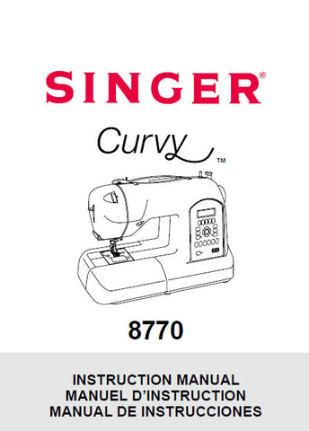 SINGER 8770 CURVY SEWING MACHINE INSTRUCTION MANUAL 95 PAGES ENG FRANC ESP