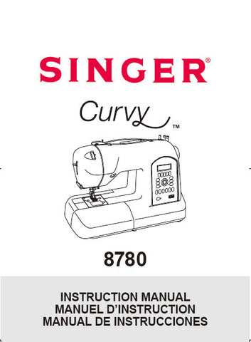 SINGER 8780 CURVY SEWING MACHINE INSTRUCTION MANUAL 95 PAGES ENG FRANC ESP