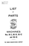 SINGER 96-3 96-10 96-12 96-16 SEWING MACHINE LIST OF PARTS 57 PAGES ENG