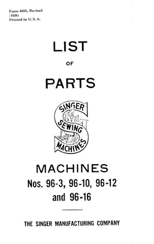 SINGER 96-3 96-10 96-12 96-16 SEWING MACHINE LIST OF PARTS 57 PAGES ENG