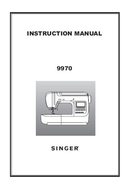 SINGER 9970 QUANTUM STYLIST SEWING MACHINE INSTRUCTION MANUAL 60 PAGES ENG