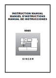 SINGER 9985 SEWING MACHINE INSTRUCTION MANUAL 108 PAGES ENG FRANC ESP