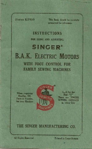 SINGER B.A.K. ELECTRIC MOTORS FOR SEWING MACHINE INSTRUCTIONS FOR USING AND ADJUSTING 19 PAGES ENG