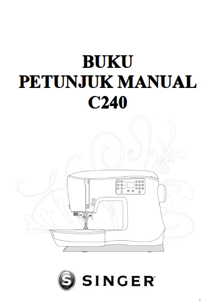 SINGER C240 FEATHERWEIGHT SEWING MACHINE BUKU PETUNJUK MANUAL 28 PAGES INDON