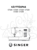 SINGER C7200 C7205 C7220 C7225 C7250 C7255 SEWING MACHINE KAYTTOOHPAS 44 PAGES FI