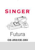 SINGER CE-250 CE-350 FUTURA SEWING MACHINE INSTRUCTION MANUAL 68 PAGES CHIN