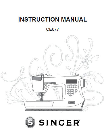 SINGER CE677 SEWING MACHINE INSTRUCTION MANUAL 44 PAGES ENG