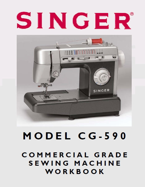 SINGER CG-590 COMMERCIAL GRADE SEWING MACHINE WORKBOOK 58 PAGES ENG