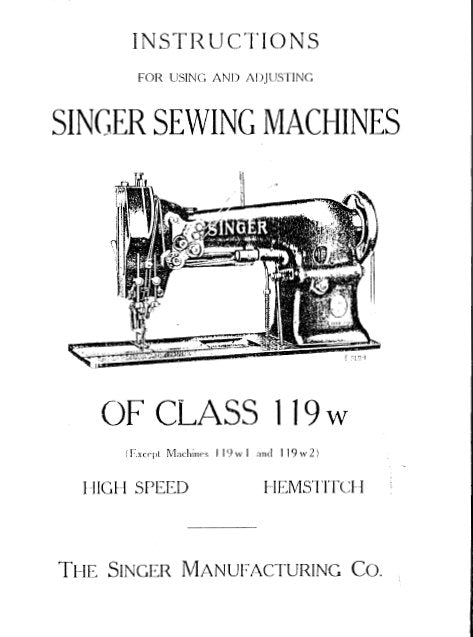 SINGER CLASS 119W 119W6 119W7 119W8 SEWING MACHINES INSTRUCTIONS FOR USING AND ADJUSTING 15 PAGES ENG