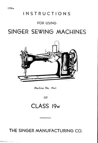 SINGER CLASS 19W 19W1 19W2 19W3 SEWING MACHINE INSTRUCTIONS 11 PAGES ENG