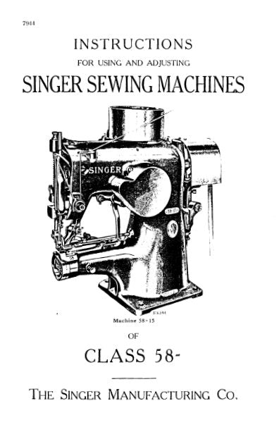 SINGER CLASS 58 58-12 58-14 58-15 SEWING MACHINE INSTRUCTIONS FOR USING AND ADJUSTING 10 PAGES ENG