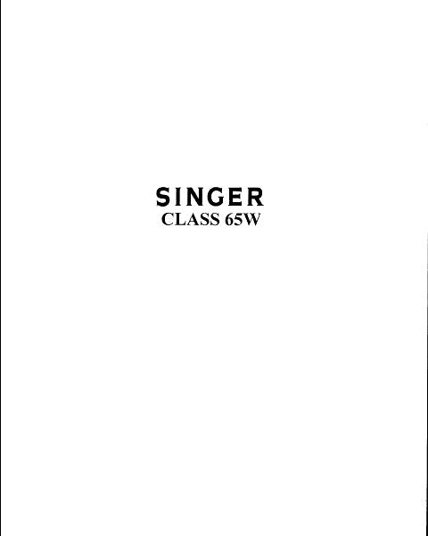 SINGER CLASS 65W SEWING MACHINES INSTRUCTIONS 11 PAGES ENG