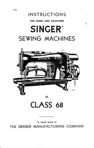 CLASS SINGER 68 SEWING MACHINE INSTRUCTIONS FOR USING AND ADJUSTING 14 PAGES ENG