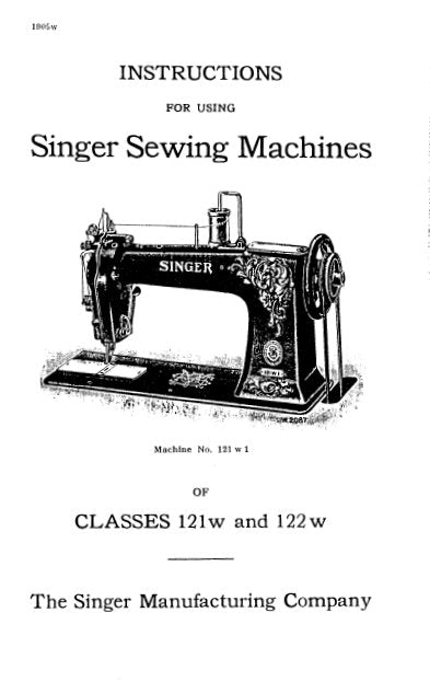 SINGER CLASSES 121W AND 122W SEWING MACHINES INSTRUCTIONS 13 PAGES ENG