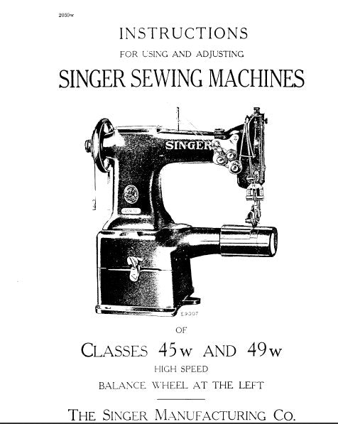 SINGER CLASSES 45W AND 49W SEWING MACHINES INSTRUCTIONS FOR USING AND ADJUSTING 17 PAGES ENG