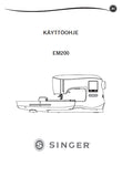 SINGER EM200 SEWING MACHINE INSTRUKTIONSBOK INSTRUKTIONSBOG KAYTTOOHHJE BRUKSANVISNING 140 PAGES SVENSKA DK FI NO